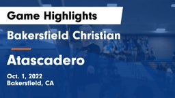 Bakersfield Christian  vs Atascadero Game Highlights - Oct. 1, 2022