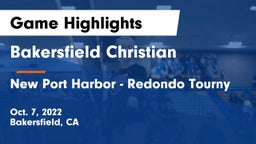 Bakersfield Christian  vs New Port Harbor - Redondo Tourny Game Highlights - Oct. 7, 2022