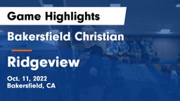 Bakersfield Christian  vs Ridgeview  Game Highlights - Oct. 11, 2022