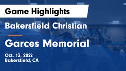 Bakersfield Christian  vs Garces Memorial  Game Highlights - Oct. 13, 2022