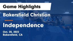 Bakersfield Christian  vs Independence  Game Highlights - Oct. 20, 2022