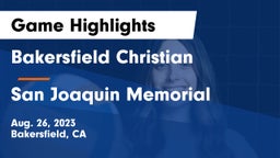 Bakersfield Christian  vs San Joaquin Memorial  Game Highlights - Aug. 26, 2023