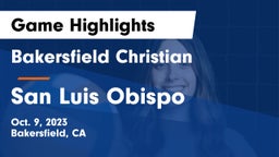Bakersfield Christian  vs San Luis Obispo  Game Highlights - Oct. 9, 2023