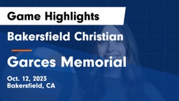 Bakersfield Christian  vs Garces Memorial  Game Highlights - Oct. 12, 2023
