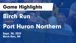 Birch Run  vs Port Huron Northern  Game Highlights - Sept. 30, 2023