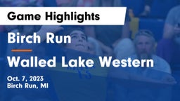 Birch Run  vs Walled Lake Western  Game Highlights - Oct. 7, 2023