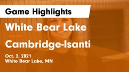 White Bear Lake  vs Cambridge-Isanti  Game Highlights - Oct. 2, 2021