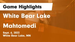 White Bear Lake  vs Mahtomedi  Game Highlights - Sept. 6, 2022