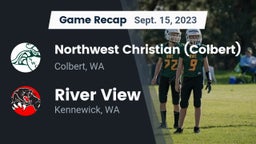 Recap: Northwest Christian  (Colbert) vs. River View  2023