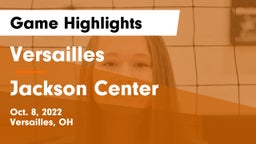 Versailles  vs Jackson Center  Game Highlights - Oct. 8, 2022