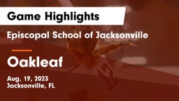 Episcopal School of Jacksonville vs Oakleaf  Game Highlights - Aug. 19, 2023