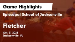 Episcopal School of Jacksonville vs Fletcher Game Highlights - Oct. 3, 2023