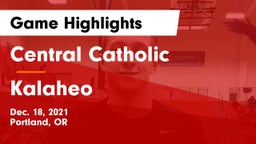 Central Catholic  vs Kalaheo  Game Highlights - Dec. 18, 2021