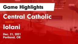 Central Catholic  vs Iolani  Game Highlights - Dec. 21, 2021