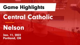 Central Catholic  vs Nelson  Game Highlights - Jan. 11, 2022
