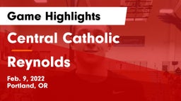 Central Catholic  vs Reynolds  Game Highlights - Feb. 9, 2022