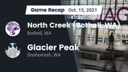 Recap: North Creek (Bothell, WA) vs. Glacier Peak  2021