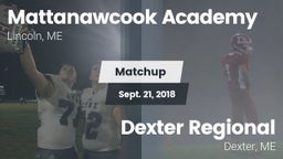 Matchup: Mattanawcook High Sc vs. Dexter Regional  2018