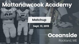 Matchup: Mattanawcook High Sc vs. Oceanside   2019