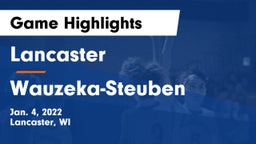 Lancaster  vs Wauzeka-Steuben  Game Highlights - Jan. 4, 2022