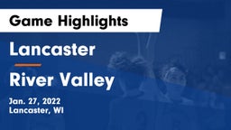 Lancaster  vs River Valley  Game Highlights - Jan. 27, 2022