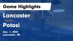 Lancaster  vs Potosi Game Highlights - Dec. 1, 2023