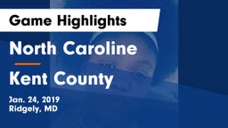 North Caroline  vs Kent County Game Highlights - Jan. 24, 2019