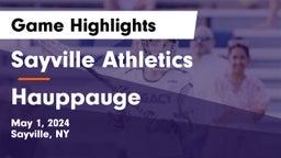 Sayville Athletics vs Hauppauge  Game Highlights - May 1, 2024