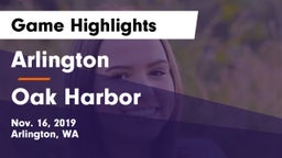 Arlington  vs Oak Harbor Game Highlights - Nov. 16, 2019