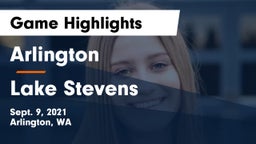 Arlington  vs Lake Stevens  Game Highlights - Sept. 9, 2021