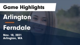 Arlington  vs Ferndale  Game Highlights - Nov. 18, 2021