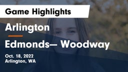 Arlington  vs Edmonds— Woodway Game Highlights - Oct. 18, 2022