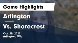 Arlington  vs Vs. Shorecrest Game Highlights - Oct. 20, 2022