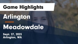 Arlington  vs Meadowdale Game Highlights - Sept. 27, 2023