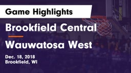 Brookfield Central  vs Wauwatosa West  Game Highlights - Dec. 18, 2018