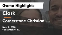 Clark  vs Cornerstone Christian  Game Highlights - Nov. 7, 2020