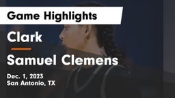 Clark  vs Samuel Clemens  Game Highlights - Dec. 1, 2023