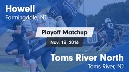 Matchup: Howell  vs. Toms River North  2016