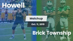 Matchup: Howell  vs. Brick Township  2019
