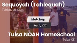 Matchup: Sequoyah  vs. Tulsa NOAH HomeSchool  2017