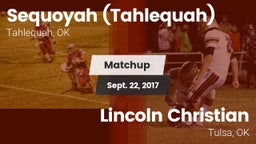 Matchup: Sequoyah  vs. Lincoln Christian  2017