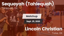 Matchup: Sequoyah  vs. Lincoln Christian  2020