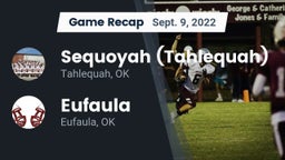Recap: Sequoyah (Tahlequah)  vs. Eufaula  2022