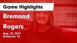Bremond  vs Rogers  Game Highlights - Aug. 22, 2019
