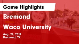 Bremond  vs Waco University Game Highlights - Aug. 24, 2019