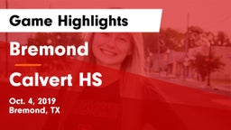 Bremond  vs Calvert HS Game Highlights - Oct. 4, 2019