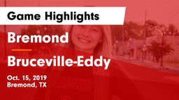 Bremond  vs Bruceville-Eddy  Game Highlights - Oct. 15, 2019