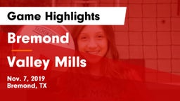 Bremond  vs Valley Mills  Game Highlights - Nov. 7, 2019