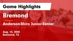 Bremond  vs Anderson-Shiro Junior-Senior  Game Highlights - Aug. 14, 2020