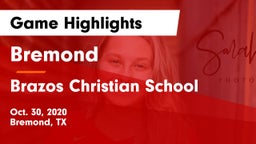 Bremond  vs Brazos Christian School Game Highlights - Oct. 30, 2020